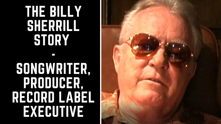 The Billy Sherrill Story - Songwriter, Producer, R...