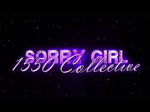 1550 Collective - Sorry Girl | Official Lyric Video