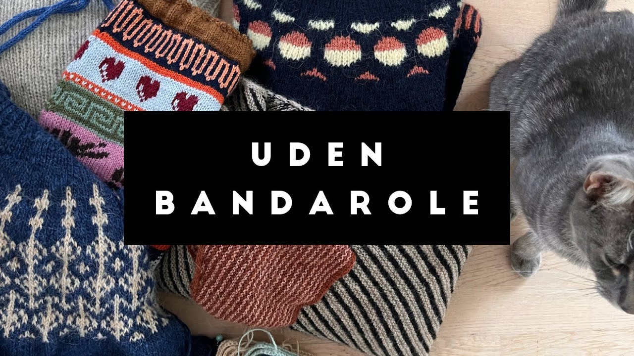 Uden banderole - en #strikkepodcast af Sandra Askegren ep. 11  #knittingpodcast #strik #knitting