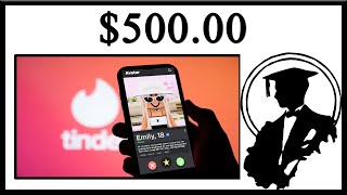 Tinder Costs $500.00