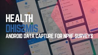 DHIS2MIS Android Data Capture for NPHF Surveys: Enumerator Guide