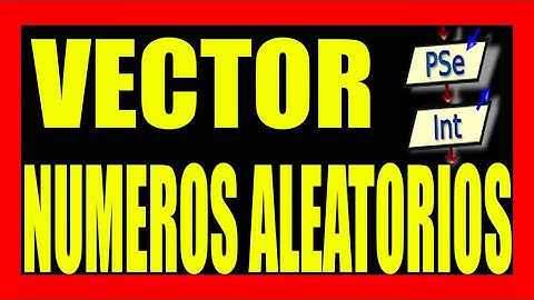 llenar un vector con numeros aleatorios en pseint