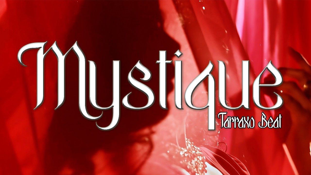 Mystique (Tarraxo Beat)