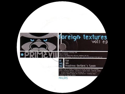 Foreign Textures — Foreing Textures - Ion ( Mistress Barbara's Fusion )