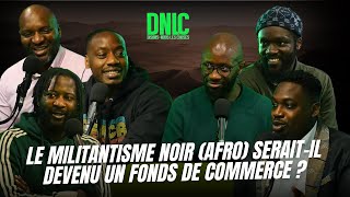 "Le militantisme noir (afro) serait-il devenu un fonds de commerce ?"