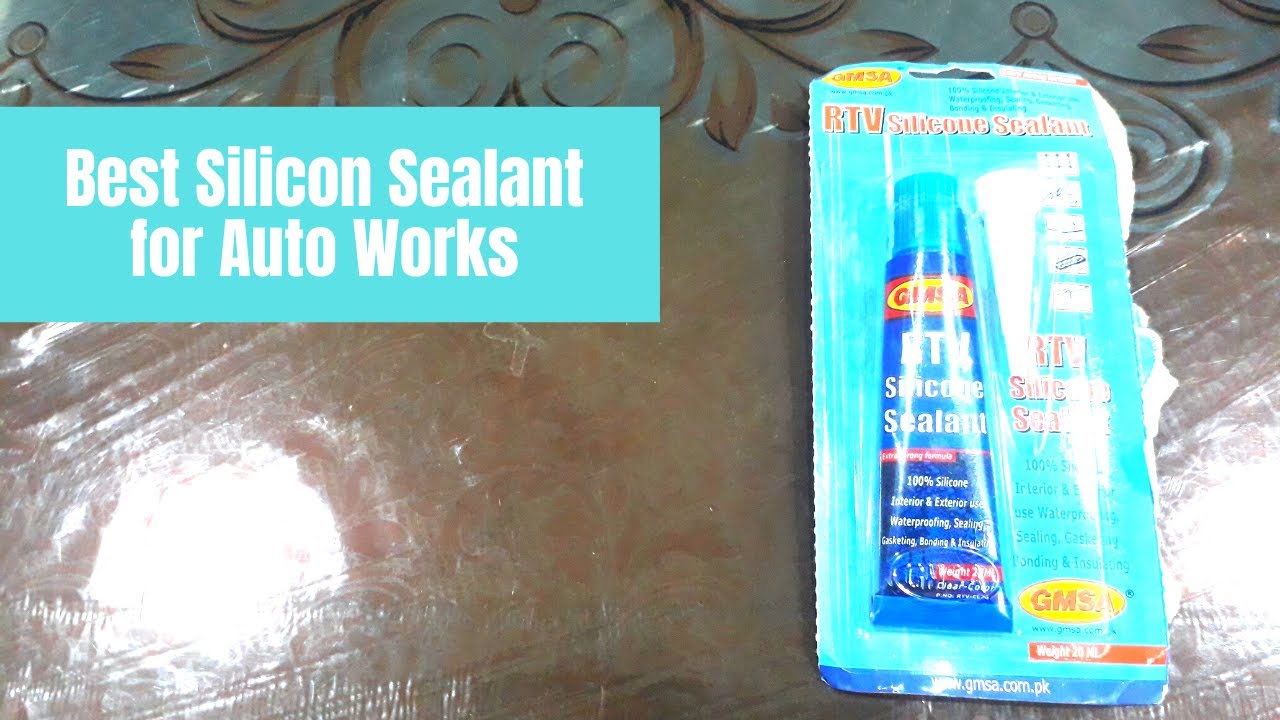 Best Silicon Sealant for Auto Works GMSA Best Silicone Sealant in Cheap Price YouTube