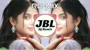 Dilbar Dilbar Hosh Na🥀♥️/ Dj | Hard Bass ❤️‍🔥 | Remix | Song 🥀 | heart touching dj remix songs 🔥