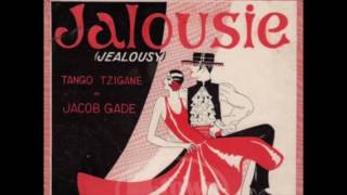 Video thumbnail of "Jealousy (Jacob Gade)"