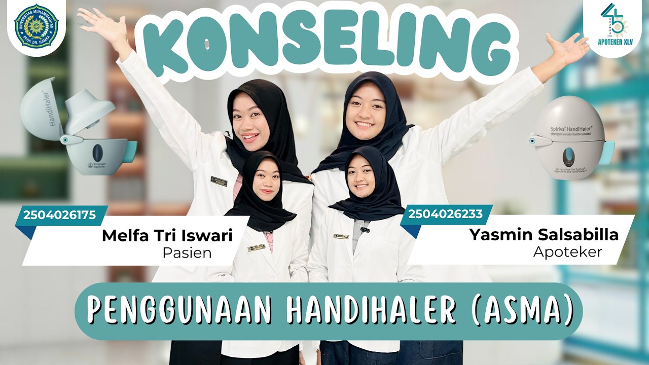KONSELING ASMA (PENGGUNAAN HANDIHALER) | APOTEKER UHAMKA 45 | KELAS B
