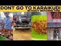 Planned karaikudi   guide to karaikudi  chettinad palace  karaikudi tamil food chennai tips