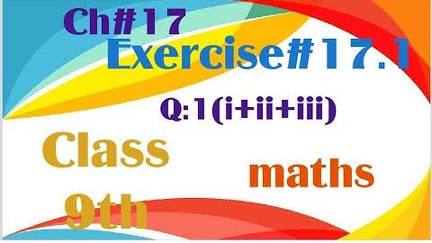 Exercise#17.1 Q1(i--iii) | class 9th maths | Education HUB with sidra