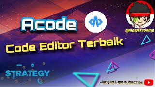Tutorial Acode | Cara menggunakan Acode | Code editor terbaik