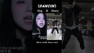Dancin Sing&Dance🖤 #Dancin #Coversong #Dancing