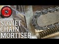 Soviet Chain Mortiser [Restoration] (Part 2 of 2)