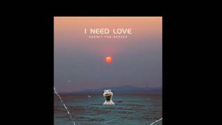 Kermit The Rapper-I Need Love