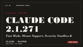 Claude Code 2.1.271: Fast Mode, Mouse Support, Security Sandbox & Dozens of Fixes | Claude Master