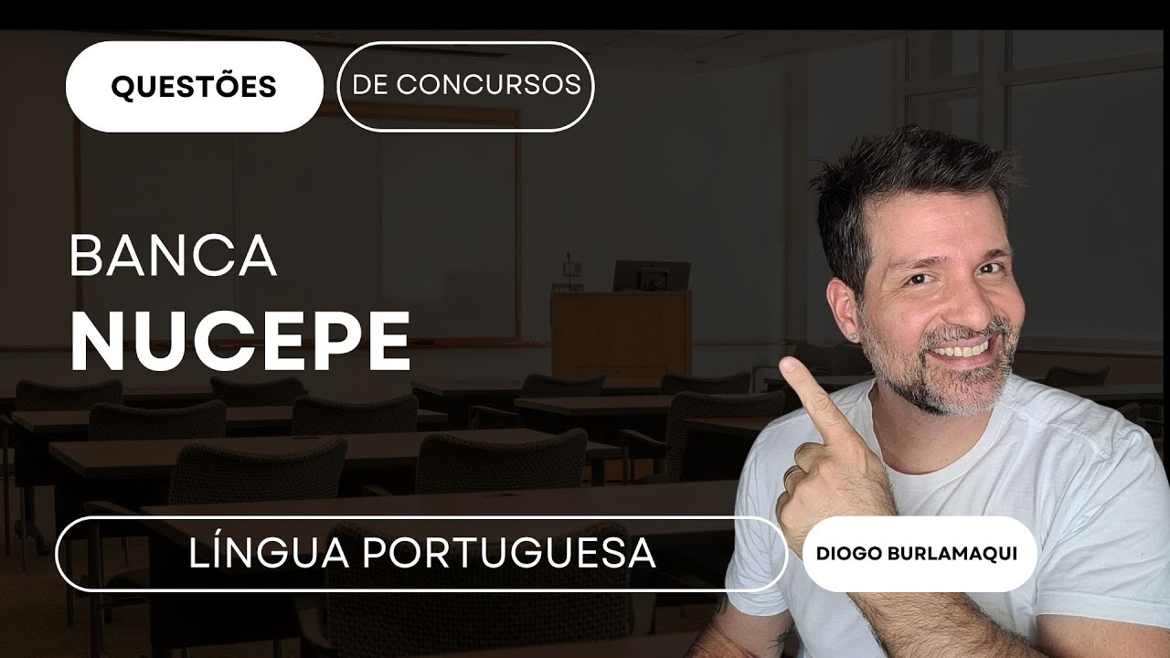 Curso de resolução de questões - Língua Portuguesa/Português [Banca NUCEPE - Aula 05]