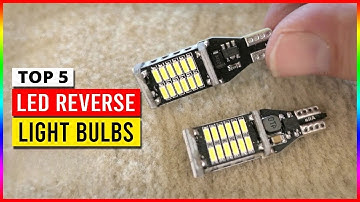 Top 5 Best LED Reverse Light Bulbs in 2025