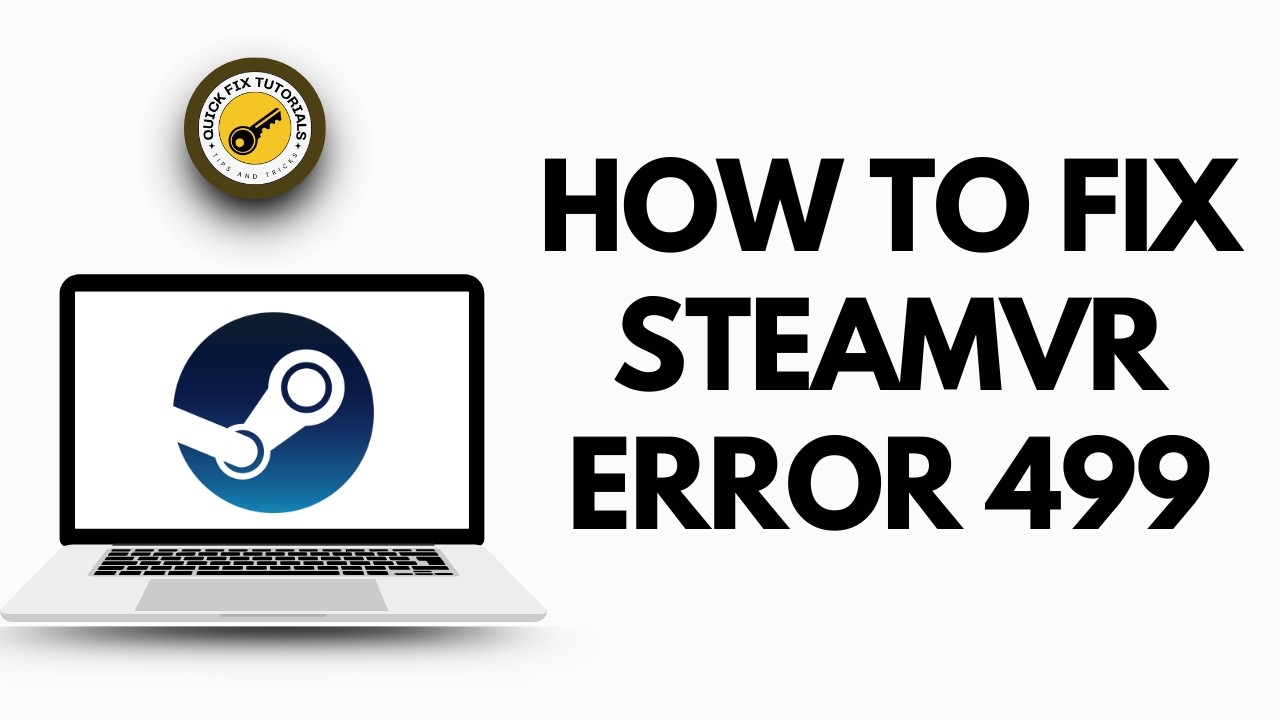 How to Fix SteamVR Error 499 - YouTube