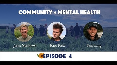Webisode 4 - Community and Mental Health // Our Regenerative Future
