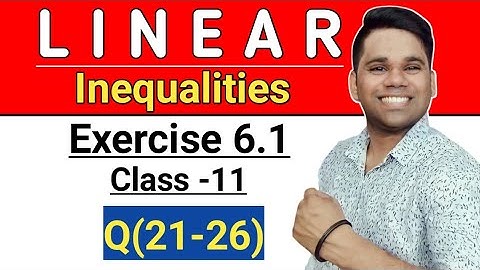 Chapter 6 Exercise 6.1 (Q21, Q22, Q23, Q24, Q25, Q26) Linear Inequalities |Class 11 Maths| Ravi Sir|