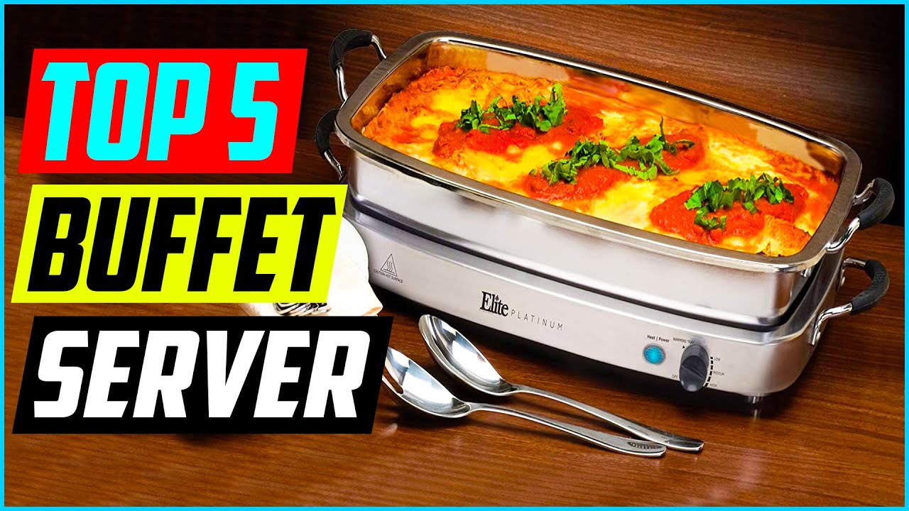 TOP 5 BEST BUFFET SERVER AND WARMING TRAYS IN 2021 REVIEWS 