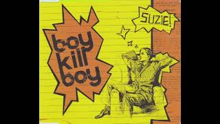 boy kill boy - Suzie