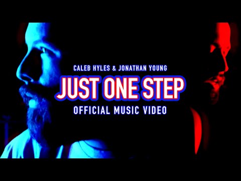 JUST ONE STEP - Caleb Hyles & @Jonathan Young (Original Song)