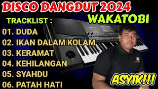 DISCO DANGDUT WAKATOBI 2024 || FUUL ALBUM DANGDUT PILIHAN TERPOPULER BIKIN ASYIK