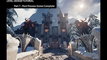 Visual Level Art  Part 7- Post Process- Final Tutorial
