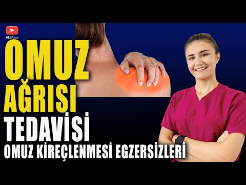 OMUZ AĞRISI TEDAVİSİ (Omuz Kireçlenmesi Egzersizleri)