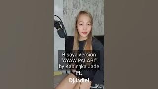 At My Worst ( Bisaya Version Reggae ) 'Ayaw Palabi' By; Kabingka Jade Ft. DjJadiel