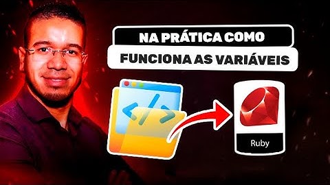 Entendendo as Variáveis no Ruby: um Guia Prático | Torne-se um Programador