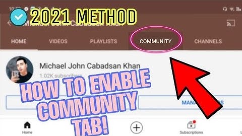 HOW TO ENABLE COMMUNITY TAB IN YOUTUBE | USING ANDROID AND DESKTOP TUTORIAL | EASY STEPS | 2021