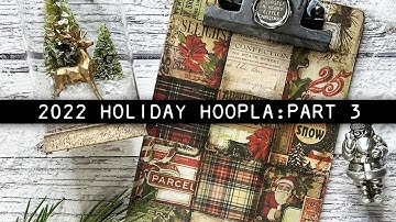 Tim Holtz Holiday Hoopla: Part 3 (2022)