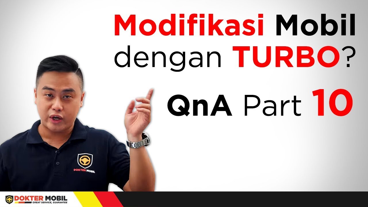 Modifikasi Mobil Dengan TURBO QNA Part 10 Dokter Mobil Modifikasi Mobil Dengan TURBO QNA Part 10 Dokter Mobil