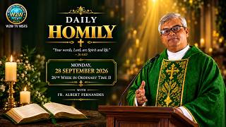 HOMILY | 28 SEPTEMBER 2026 | 26TH WEEK IN ORDINARY TIME II by Fr  Albert #homilydaily #dailysermons