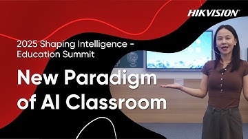 Shaping Intelligence – Education Summit – New Paradigm of AI Classroom