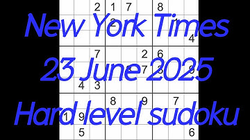 Sudoku solution – New York Times 23 June 2025 Hard level