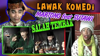 MARTONO feat SUTAWI ' SALAH TEMBAK ' LAWAK KOMEDI.