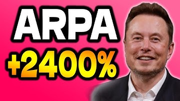 ELON MUSK : ARPA WILL +2400% AFTER HIS TWEET ON TWITTER?? - ARPA PRICE PREDICTION 2024 - 2030