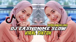 DJ EASY ON ME SLOW ANGKLUNG || JEDAK JEDUK VIRAL TIKTOK