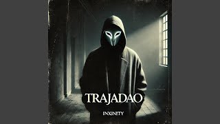 TRAJADAO - INXINITY