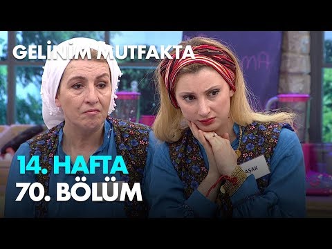 Gelinim Mutfakta 14. Hafta 70. Bölüm - Haftanın Finali