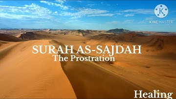 Surah As-Sajdah - Healing سورة السجدة