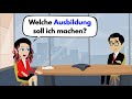 Deutsch lernen mit Dialogen | Welche Ausbildung soll ich machen?