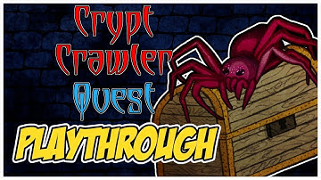 Crypt Crawler Quest Playthrough: The Crypt Runs Continue!