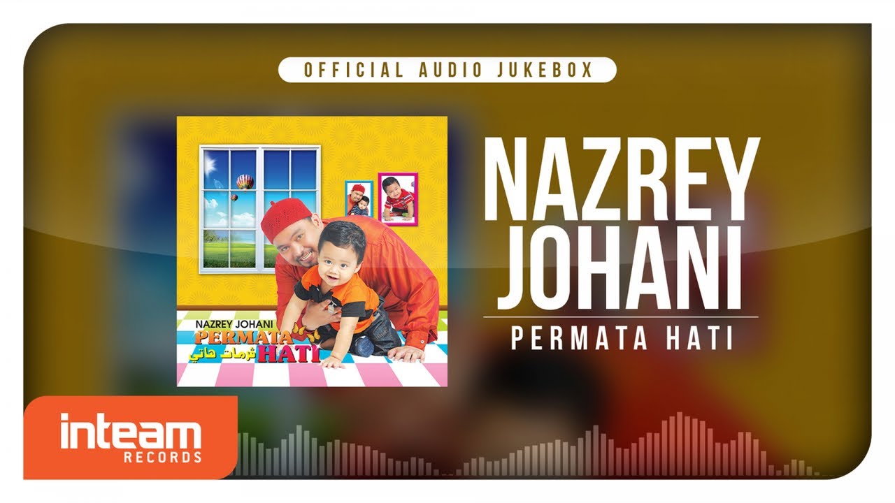 Nazrey Johani - Permata Hati (Official Audio Jukebox)