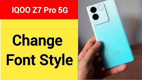 How to change font style, iqoo Z7 Pro 5G me font style change kaise karen