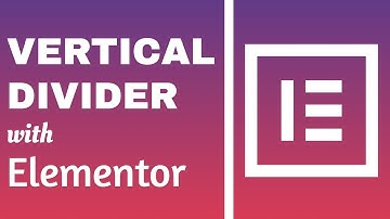 How to Add a Vertical Divider with Elementor With or Without a Plugin